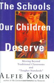 Front cover of The Schools Our Children Deserve by Alfie Kohn