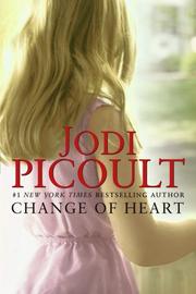 Front cover of Change of Heart by Jodi Picoult