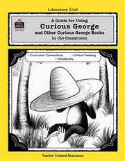 Front cover of A Guide for Using Curious George Series in the Classroom by MARY BOLTE