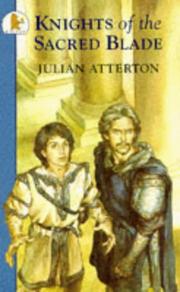 Cover of The Knights of the Sacred Blade by Julian Atterton