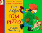Front cover of Out and about with Tom and Pippo by Helen Oxenbury