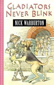 Cover of Gladiators Never Blink by Nick Warburton