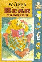 Front cover of The Walker Book of Bear Stories (The Walker Book of) by Michael Rosen