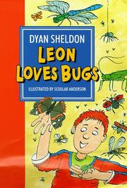 Cover of Leon Loves Bugs by Dyan Sheldon