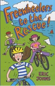 Front cover of Freewheelers to the Rescue by Eric Johns