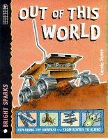 Front cover of Out of This World (Bright Sparks) by Carole Stott