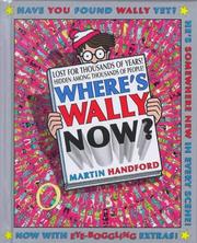 Front cover of Where's Wally Now? (Where's Wally?) by Martin Handford