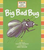 Front cover of Big Bad Bug (First Story Plays) by Vivian French