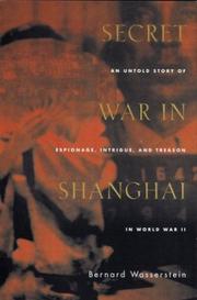 Front cover of Secret War in Shanghai by Bernard Wasserstein