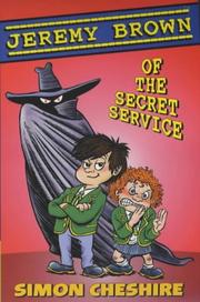 Front cover of Jeremy Brown of the Secret Service by Simon Cheshire