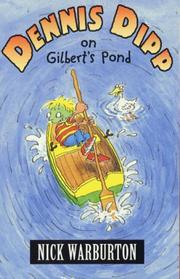 Front cover of Dennis Dipp on Gilbert's Pond (Racers) by Nick Warburton
