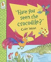 Front cover of 'Have you seen the crocodile?' by Colin West