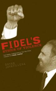 Front cover of Fidel's Ethics of Violence by Dayan Jayatilleka