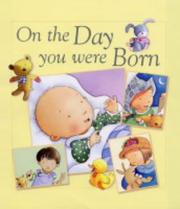 Front cover of On the Day You Were Born by Lois Rock