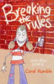 Front cover of Breaking the Rules and Other Poems by Coral Rumble