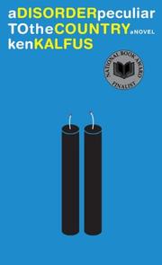 Cover of A disorder peculiar to the country by Ken Kalfus