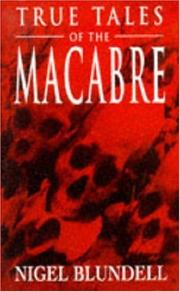 Front cover of True Tales Of The Macabre by Bludell