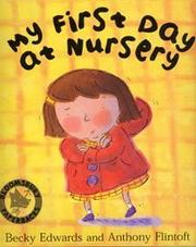 Cover of My first day at nursery by Becky Edwards