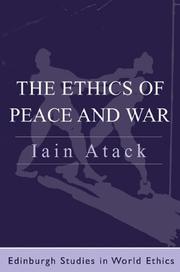 Front cover of The Ethics of Peace and War by Iain Atack