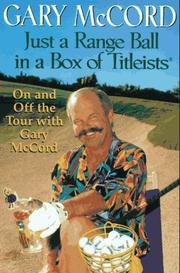 Front cover of Just a Range Ball in a Box of Titleists by Gary McCord