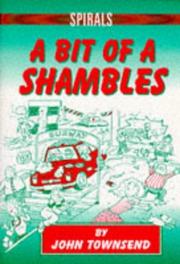 Cover of A Bit of a Shambles by John Townsend