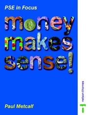 Front cover of Money Makes Sense! (PSE in Focus) by Paul Metcalfe