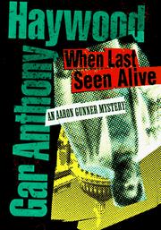 Front cover of When last seen alive by Gar Anthony Haywood
