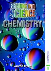 Front cover of Reading into Science - Chemistry (Reading into Science) by Lawrie Ryan