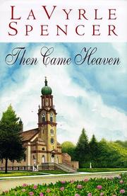 Front cover of Then Came Heaven by LaVyrle Spencer