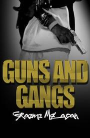Cover of Guns and Gangs by Graeme McLagan