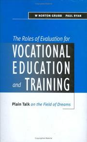 Cover of The roles of evaluation for vocational education and training by W. Norton Grubb