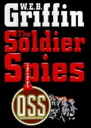 Front cover of The Soldier Spies by William E. Butterworth III