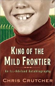 Front cover of King of the Mild Frontier by Chris Crutcher
