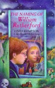 Cover of The Naming of William Rutherford by Linda Kempton