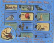 Front cover of Winnie-the-Pooh Selection Box ( Pooh's Party; Eeyore's Birthday; Piglet & the Woozles; Tigger is Unbounced; Pooh Gets Stuck; Eeyore Loses His Tail; Piglet Has a Bath; Tigger Climbs a Tree; Eeyore's House; Piglet and the Flood; Tigger Comes for Breakfast ) by Brenda Apsley