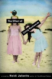 Front cover of The effect of living backwards by Heidi Julavits