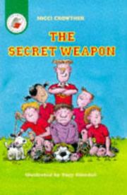 Front cover of The Secret Weapon (Yellow Storybooks) by Nicci Crowther