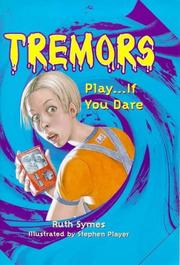 Front cover of Play...If You Dare (Tremors) by Ruth Symes