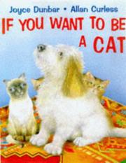 Front cover of If You Want to Be a Cat (Big Books) by J. Dundar