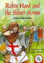 Front cover of Robin Hood and the Silver Arrow by James Riordan