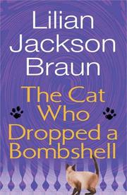 Front cover of The cat who dropped a bombshell by Lilian Jackson Braun