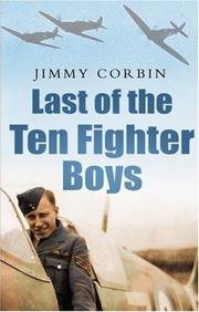 Front cover of Last of the Ten Fighter Boys by Jimmy Corbin