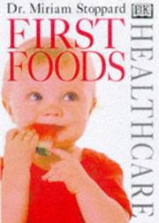Cover of First Foods (Healthcare) by Miriam Stoppard