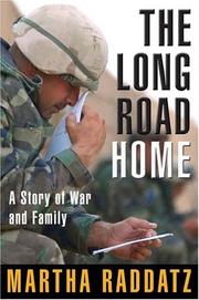 Front cover of The Long Road Home by Martha Raddatz