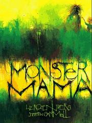 Cover of Monster Mama by Liz Rosenberg