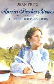 Cover of Harriet Beecher Stowe and the Beecher preachers by Jean Fritz