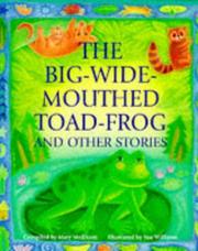 Cover of The Big-wide mouthed toad-frog and other stories by Mary Medlicott