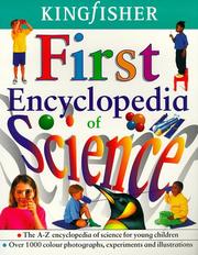 Front cover of The Kingfisher First Encyclopedia of Science (Encyclopedia) by Chris Oxlade