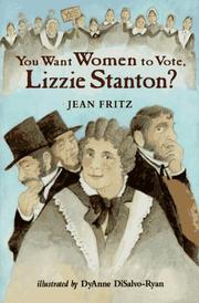Cover of You want women to vote, Lizzie Stanton? by Jean Fritz