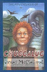 Front cover of The Adventures of Chuggalug by James McClelland